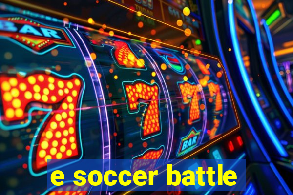 e soccer battle